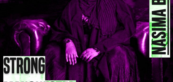 A photo of a woman sitting on a leather chair. She is wearing dark clothes and has her hands rested on her knees. She is wearing a headscarf and looking directly athead, to the camera. The picture has a purple hue to it. On the leff of the picture are the words 'strong manchester women' on the right 'Nasima Begum' - both in capital and grey colour letters